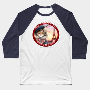 My Cat Is My Valentine Maine Coon Life 2CM Baseball T-Shirt